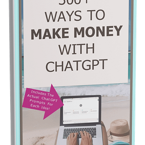 Unlock 300+ Proven Ways to Monetize ChatGPT & Skyrocket Your Income