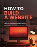 How to Build a Website – The Ultimate Guide to Creating a Professional Website