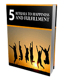 5 Rituals to Happiness and Fulfillment - A Guide to Living Your Best Life Incl (Audio Book)