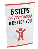 5 Steps to Becoming a Better You - A Practical Guide to Self-Improvement Incl (Audio Book)