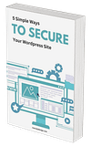 5 Simple Ways to Secure Your WordPress Site – Essential Protection Guide