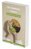 Fat Burning Foods Guide – Boost Metabolism, Lose Weight Naturally & Keep It Off