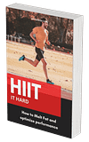 HIT IT HARD: The Ultimate Guide to HIIT for Fat Loss & Peak Performance