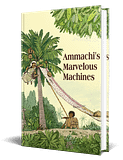 Ammachi's Marvelous Machines