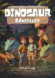 Dinosaur Adventure – A Prehistoric Journey of Courage, Teamwork & Discovery