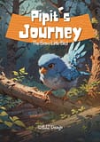 Pipit's Journey: The Brave Little Bird – An Inspiring Tale of Courage and Conservation