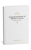 Navigating Small Business Tax Regulation in Germany: Master the §19 UStG VAT Exemption